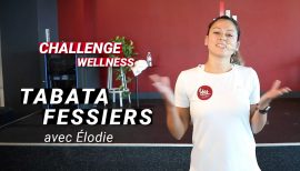 Vidéo Tabata Fessiers Challenge Wellness